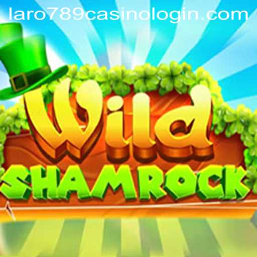 Exploring the Thrills of WildShamrock with Laro789